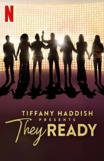 Watch Tiffany Haddish Presents: They Ready online