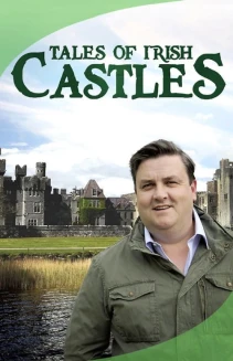 Watch Tales of Irish Castles online