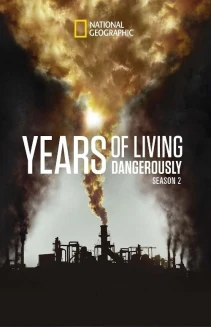 Watch Years of Living Dangerously online