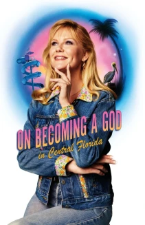 Watch On Becoming a God in Central Florida online