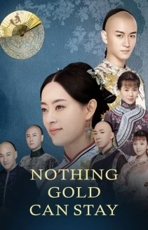 Watch Nothing Gold Can Stay online