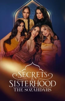 Watch Secrets & Sisterhood: The Sozahdahs online