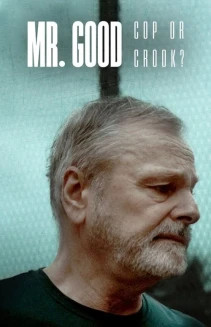 Watch Mr. Good: Cop or Crook? online