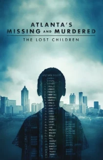 Watch Atlanta's Missing and Murdered: The Lost Children online