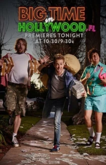 Watch Big Time in Hollywood, Fl online