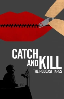 Watch Catch and Kill: The Podcast Tapes online