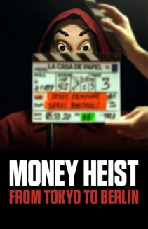 Watch Money Heist: From Tokyo to Berlin online