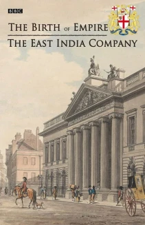 Watch The Birth of Empire: The East India Company online