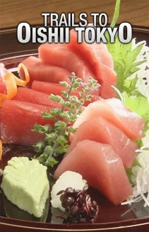Watch Trails to Oishii Tokyo online