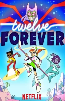 Watch Twelve Forever online