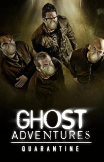 Watch Ghost Adventures: Quarantine online