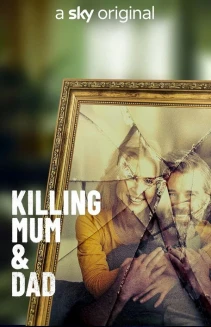Watch Killing Mum And Dad online