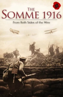 Watch The Somme 1916: From Both Sides of the Wire online