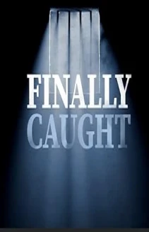 Watch Finally Caught online