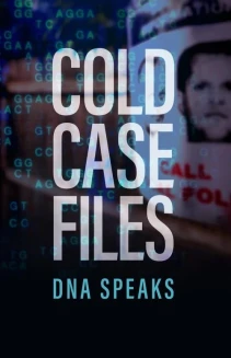 Watch Cold Case Files: DNA Speaks online