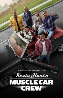 Watch Kevin Hart's Muscle Car Crew online