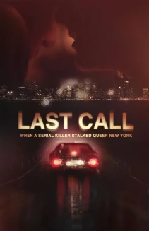 Watch Last Call: When a Serial Killer Stalked Queer New York online