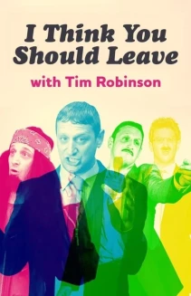 Watch I Think You Should Leave with Tim Robinson online