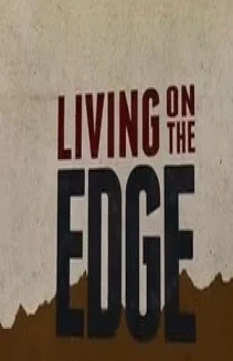 Watch Living on the Edge online