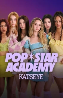 Watch Pop Star Academy: KATSEYE online