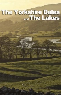 Watch The Yorkshire Dales and The Lakes online