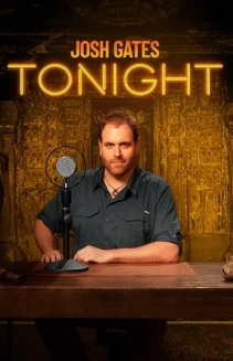 Watch Josh Gates Tonight online