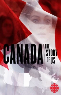 Watch Canada: The Story of Us online