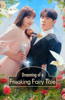 Watch Dreaming of a Freaking Fairy Tale online