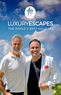 Watch Luxury Escapes: The World's Best Holidays online