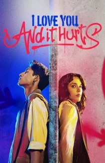 Watch I Love You, and It Hurts online