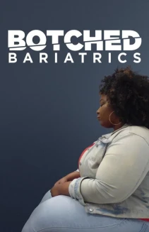 Watch Botched Bariatrics online