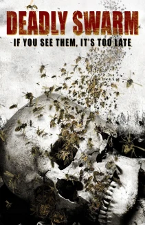 Deadly Swarm