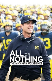 Watch All or Nothing: The Michigan Wolverines online