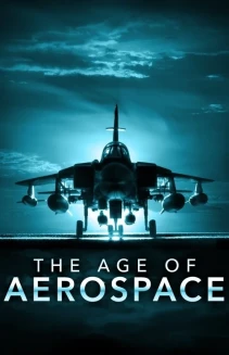 Watch The Age of Aerospace online