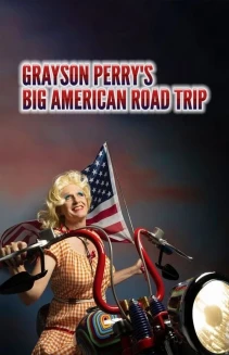 Watch Grayson Perry’s Big American Road Trip online