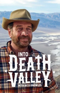 Watch Into Death Valley with Nick Knowles online