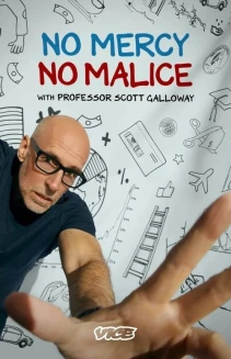 Watch No Mercy, No Malice With Professor Scott Galloway online