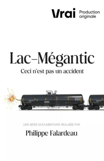 Watch Lac-Mégantic - This Is Not an Accident online