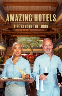 Watch Amazing Hotels: Life Beyond the Lobby online