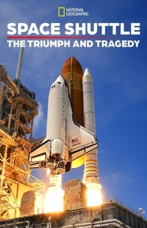 Watch The Space Shuttle: Triumph and Tragedy online
