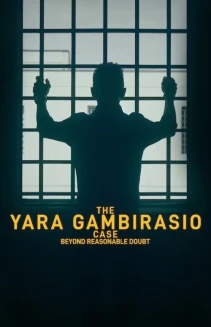 Watch The Yara Gambirasio Case: Beyond Reasonable Doubt online