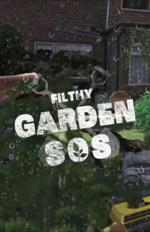 Watch Filthy Garden SOS online