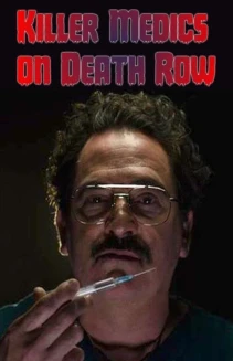 Watch Killer Medics On Death Row online