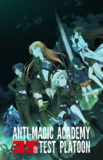 Watch Anti-Magic Academy: The 35th Test Platoon online