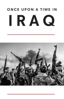 Watch Once Upon a Time in Iraq online