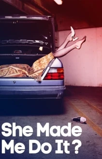 Watch Snapped: She Made Me Do It online