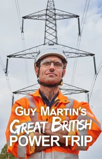 Watch Guy Martin's Great British Power Trip online