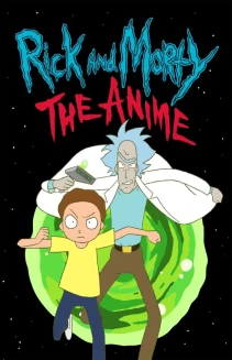 Watch Rick and Morty: The Anime online