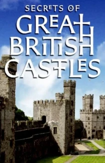 Watch Secrets of Great British Castles online