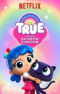Watch True and the Rainbow Kingdom online